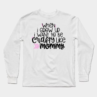 When I Grow Up Long Sleeve T-Shirt